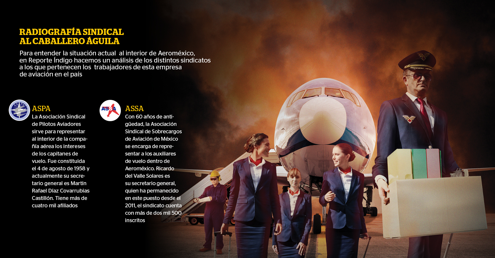 Para entender la situación actual al interior de Aeroméxico, en Reporte Índigo hacemos un análisis de los distintos sindicatos a los que pertenecen los trabajadores de esta empresa de aviación en el país